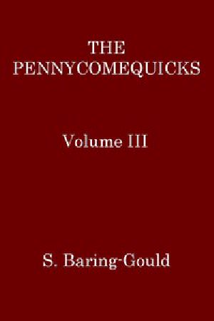 [Gutenberg 48163] • The Pennycomequicks, Volume 3 (of 3)